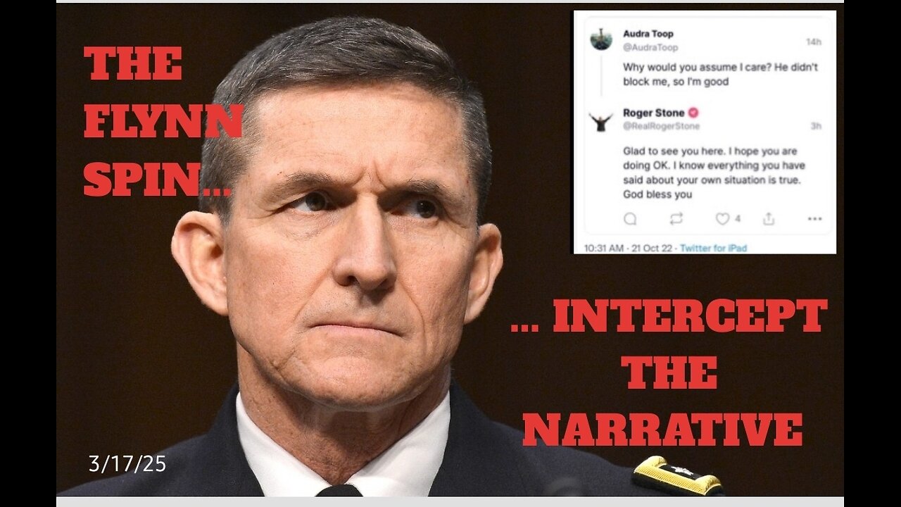 THE FLYNN SPIN-INTERCEPT THE NARRATIVE 3/17/25