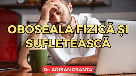 Oboseala fizică și sufletească
