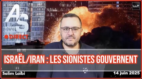 Actu Scalpel 15 Juin 2025 ★ ISRAËL/IRAN : Les Sionistes Gouvernent La France
