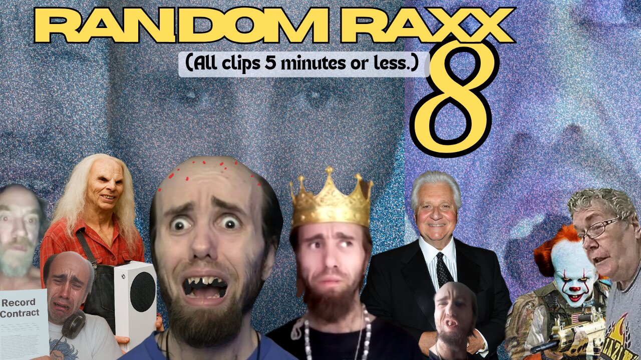 RandomRaxx - 8 (A Cyraxx Compilation)