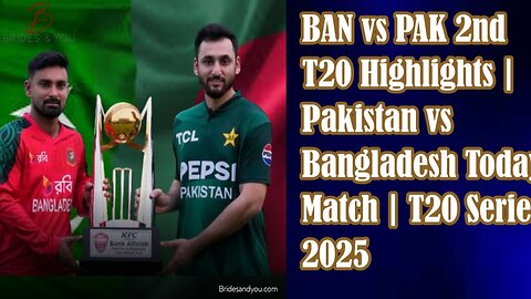 Pakistan vs Bangladesh 2nd T20 highlights 2025