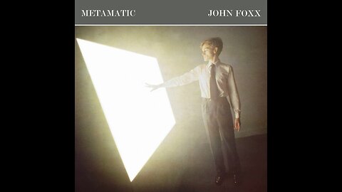 John Foxx - Metamatic (1980/2018) [Complete 3xCD] Deluxe Edition