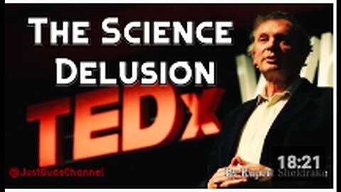 "Rupert Sheldrake's Banned TEDx Talk: The Science Delusion"