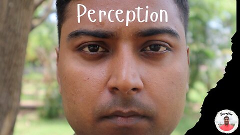 Perception | Surajdev