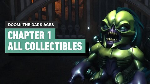 Doom - The Dark Ages - Chapter 1 Village of Khalim _ All Collectibles (Toys, Codex, Secret Areas)