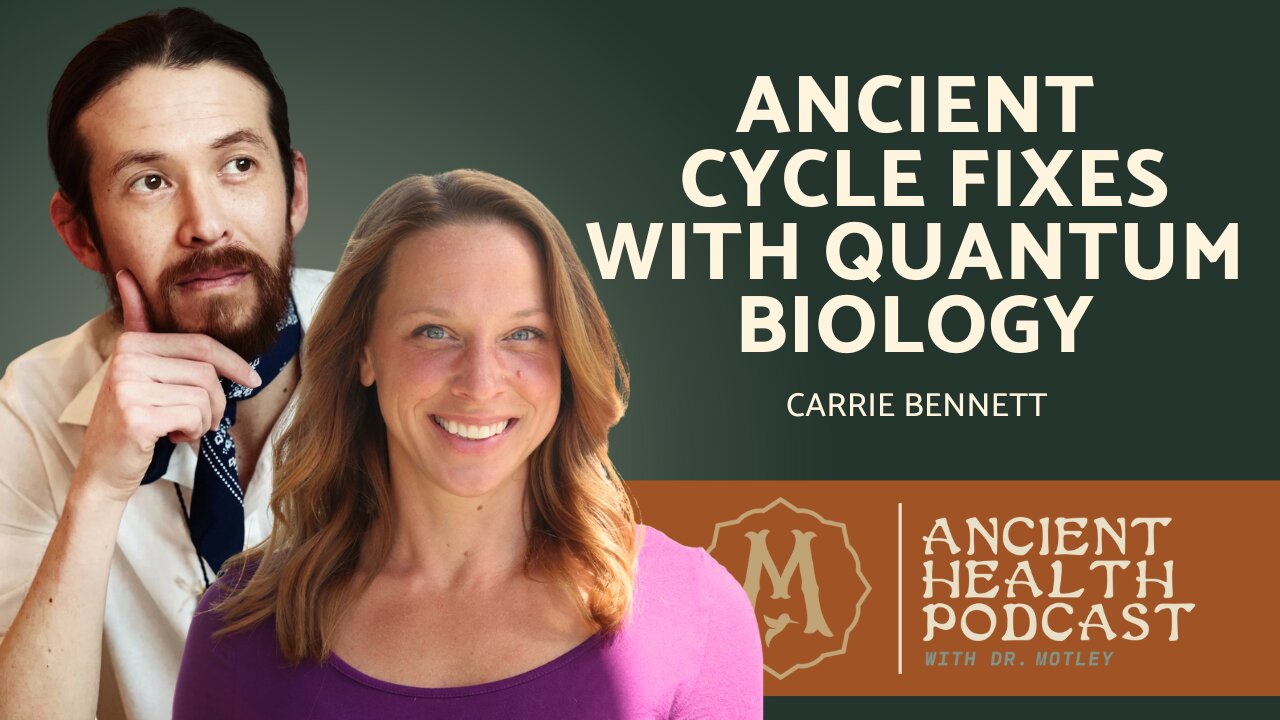 416: Ancient Cycle Fixes with Quantum Biology | Carrie Bennett