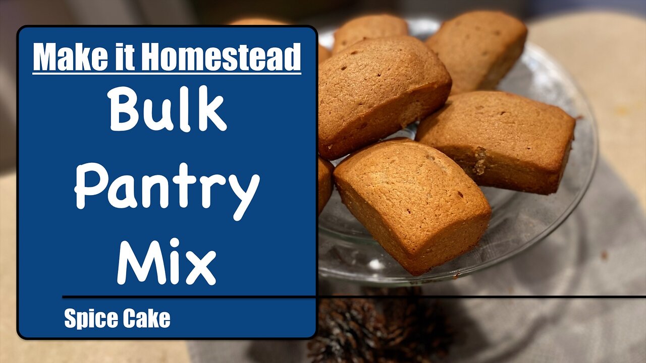 Stock Your Pantry with Bulk Mixes - Spice Cake Recipe