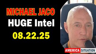 Michael Jaco HUGE Intel 08.22.25: "Breaking News! Is US Military About To Destroy Venezula And Mexico Drug Cartels?"