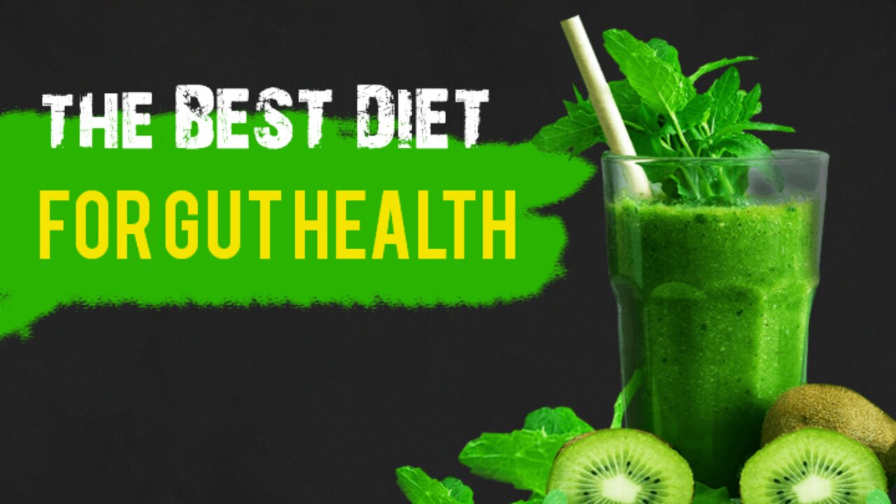 the BEST DIET for GUT health