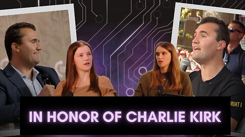 A Voice Stilled, a Movement Stirred - In Honor of Charlie Kirk - Episode 18