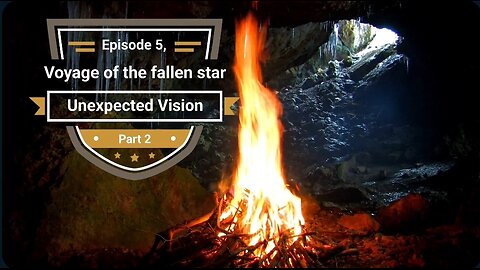 Voyage of the fallen star episode 5 part 2