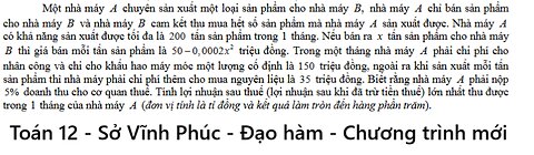 Sở Vĩnh Phúc: Một nhà máy A chuyên sản xuất một loại sản phẩm cho nhà máy ,B nhà máy A chỉ bán