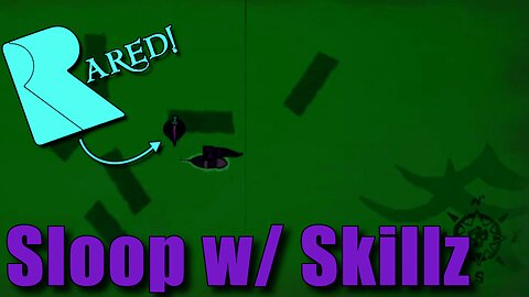 Sea of Thieves - Sloop w/ Skillz