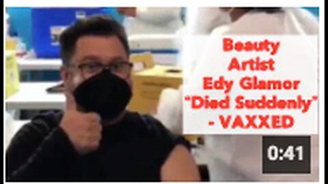 "Sudden Death of Beauty Artist Edy Glamor - Vaccinated"