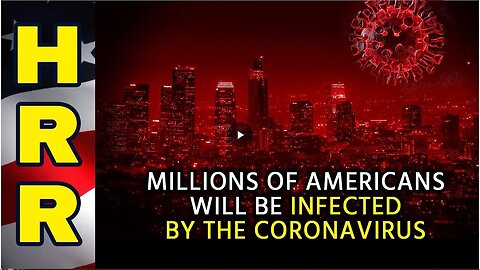 "Coronavirus Predicted to Infect Millions of Americans"