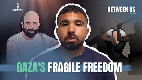 Gaza's fragile freedom | Between Us