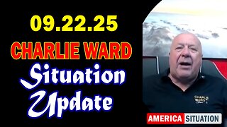 Charlie Ward Situation Update Sep 22: "Charlie Ward Daily News With Paul Brooker & Drew Demi"