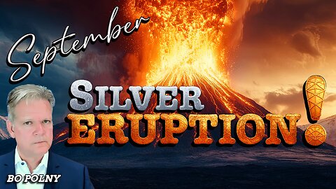 September #silver ERUPTION!! Bo Polny, Andrew Sorchini