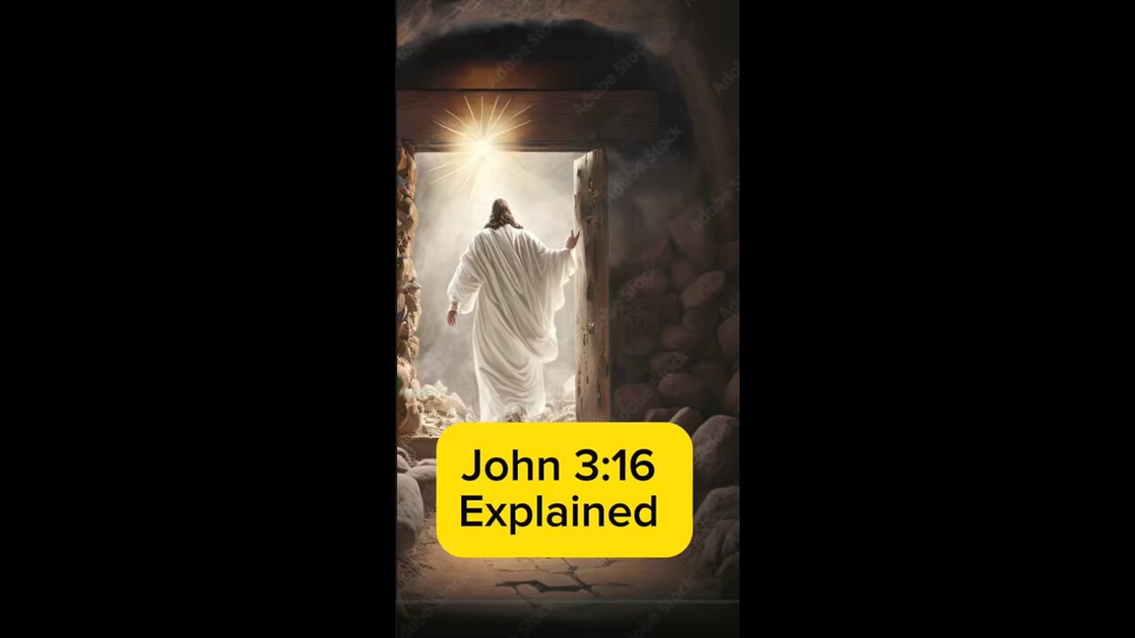 John 3:16 explained, the gospel in one sentence