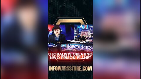 Alex Jones & Nick Fuentes: Globalists Are Creating a Prison Planet - 5/24/21