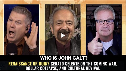 HRR W/ Renaissance or Ruin? Gerald Celente on the Coming War, Dollar Collapse...WHO IS John Galt?