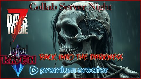 7 Days To Die ~V2.1~ Collab Server Night! Let's go hunting...