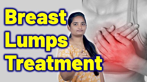Effective Treatment For Breast Lumps, Fibroadenoma, Cyst In Breast, Mammary Adenoma Cure Gynaecology