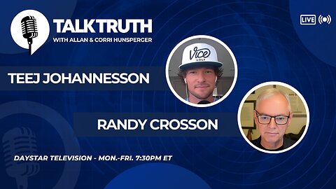 Talk Truth 09.18.25 - Teej Johannesson & Randy Crosson