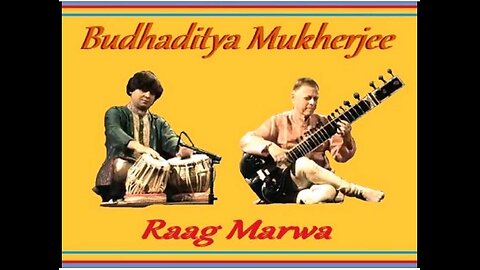 BUDHADITYA MUKHERJEE--RAGA MARWA