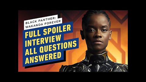 Black Panther - Wakanda Forever Cast Answers All Spoiler Questions