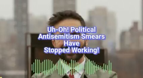 Caitlin Johnstone ~ Uh-Oh! Political Antisemitism Smears Have Stopped Working!