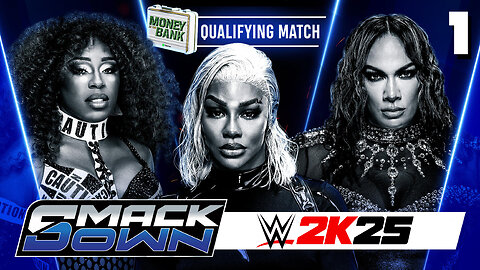 WWE 2K25 Smackdown May 30th 2025 - Match 1: Naomi QUALIFIES!