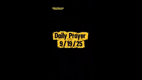 Daily Prayer 🙏 | 9/19/25 #MorningPrayer #MorningRoutine #Faith #DailyBlessing #DailyPrayer