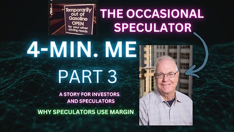 4-Mins Series, The Occasional Speculator Part 2