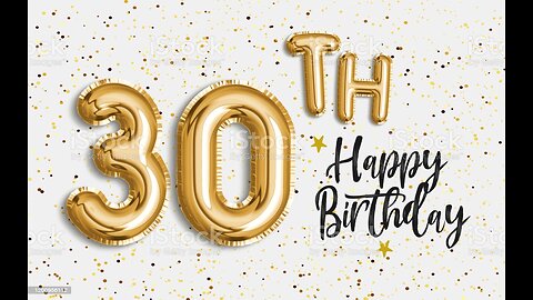 Today is my 30th birthday