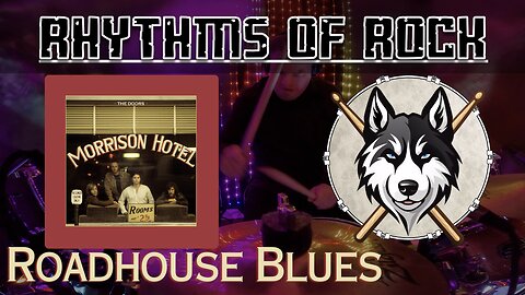 230 The Doors - Roadhouse Blues - Drum Cover
