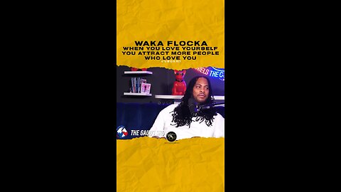 @wakaflocka When you love yourself you attract more people who love you