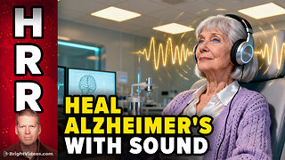 Science Proves SOUND HEALING Halts Alzheimer's