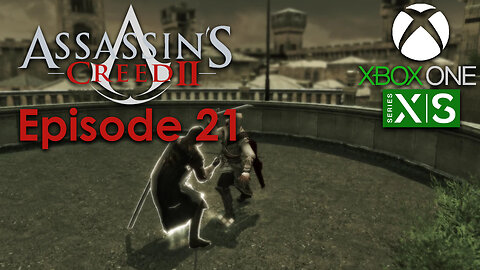 Assassin's Creed 2 Xbox One/Series X Gameplay Episode 21 - Practice Makes Perfect