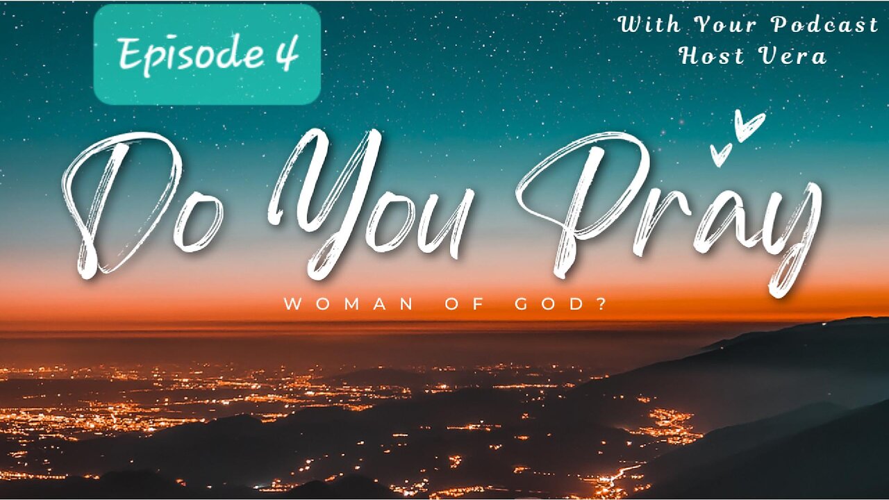 Episode 4 Staying Motivated to Pray