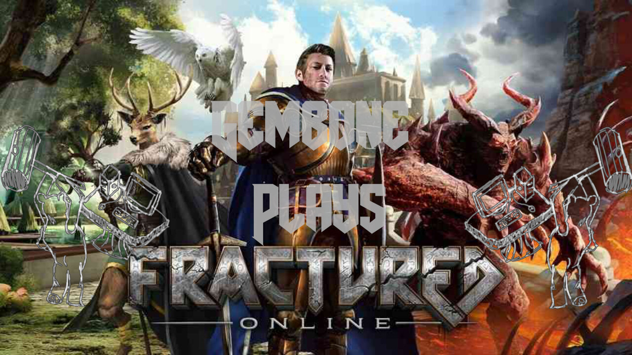 Gembone Plays Fractured Online