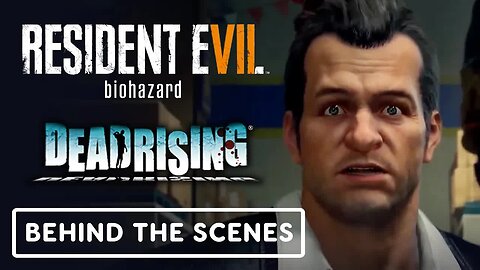 Dead Rising & Resident Evil 7 - Official Behind the Scenes Interviews _ Capcom NEXT