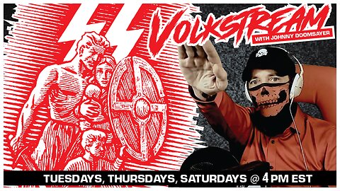 Volkstream with Johnny Doomsayer