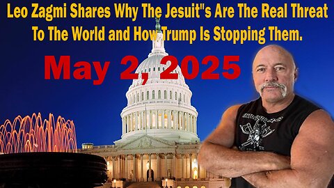 Leo Zagmi Shares Why The Jesuit"s Are The Real Threat To The World and How Trump Is Stopping Them.