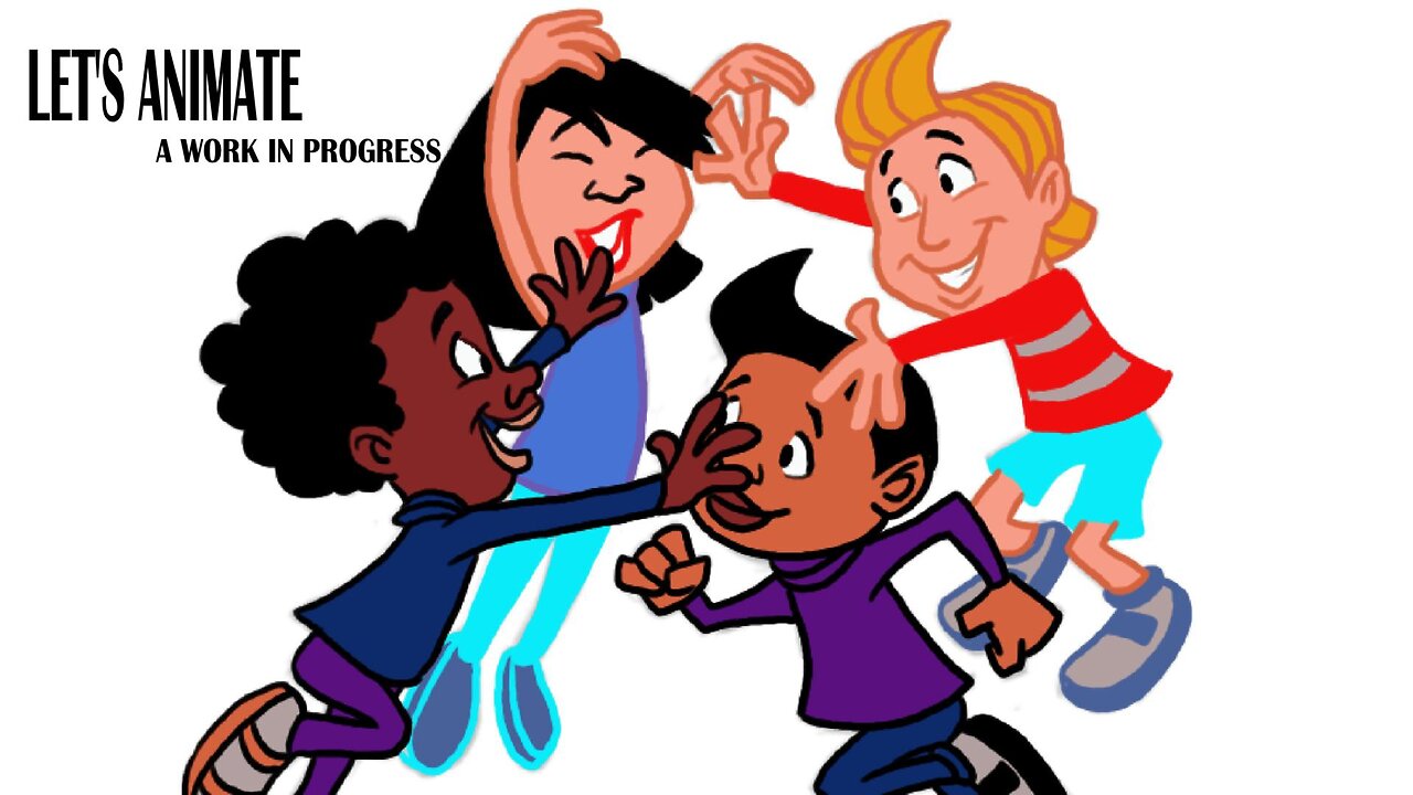 LET'S ANIMATE a work in progress