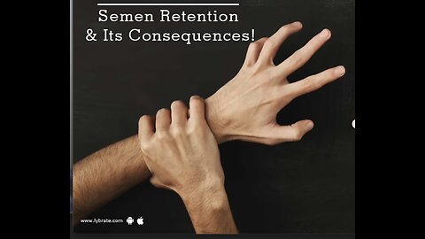 The Non-Commercial Side of Semen Retention You Don’t Care About