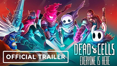 Dead Cells - Official Everyone is Here Update Gameplay Trailer