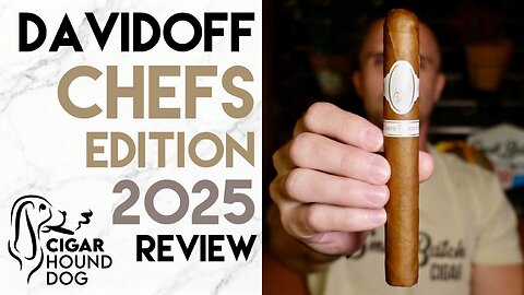 Davidoff Chefs Edition 2025 Cigar Review