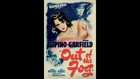 Out of the Fog (1941) | Directed by Anatole Litvak