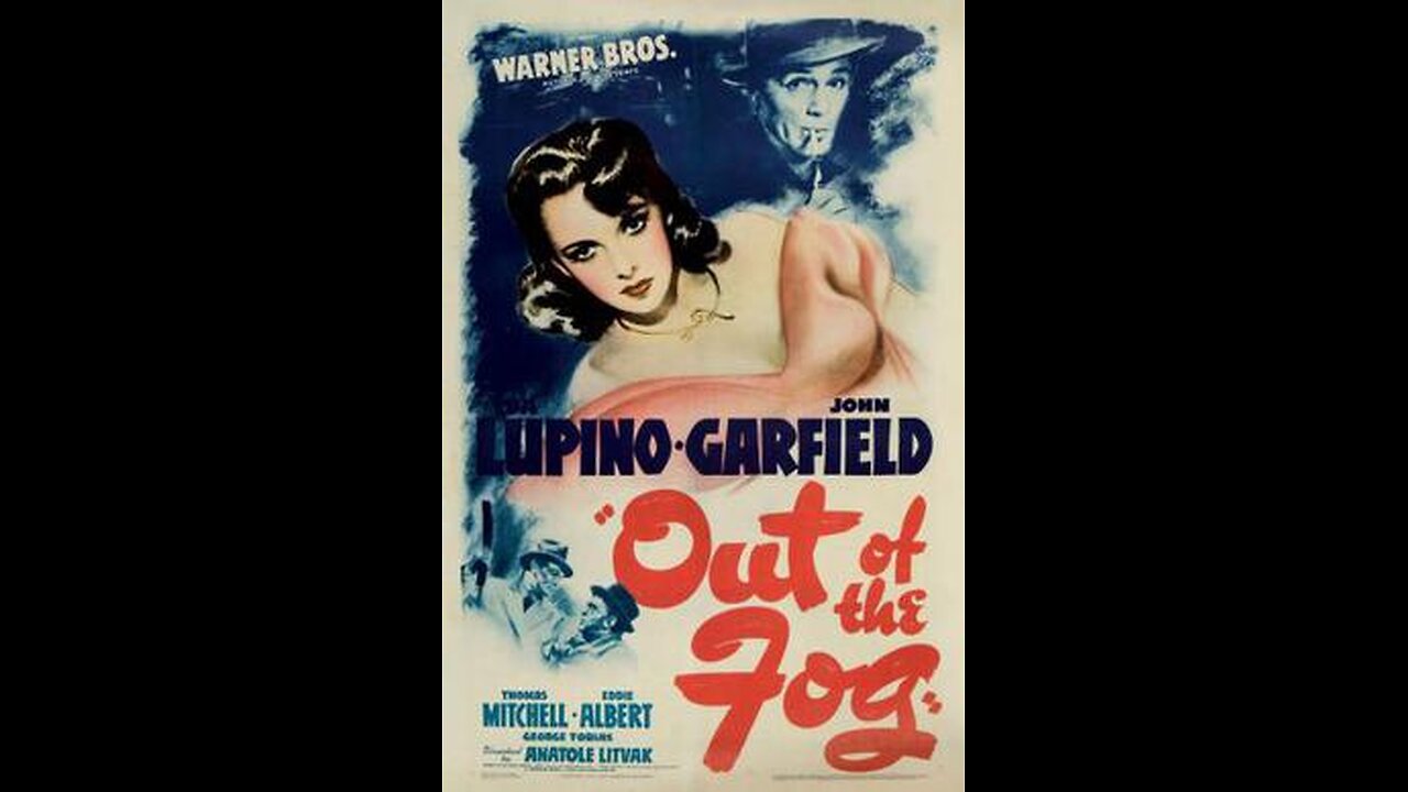 Out of the Fog (1941) | Directed by Anatole Litvak